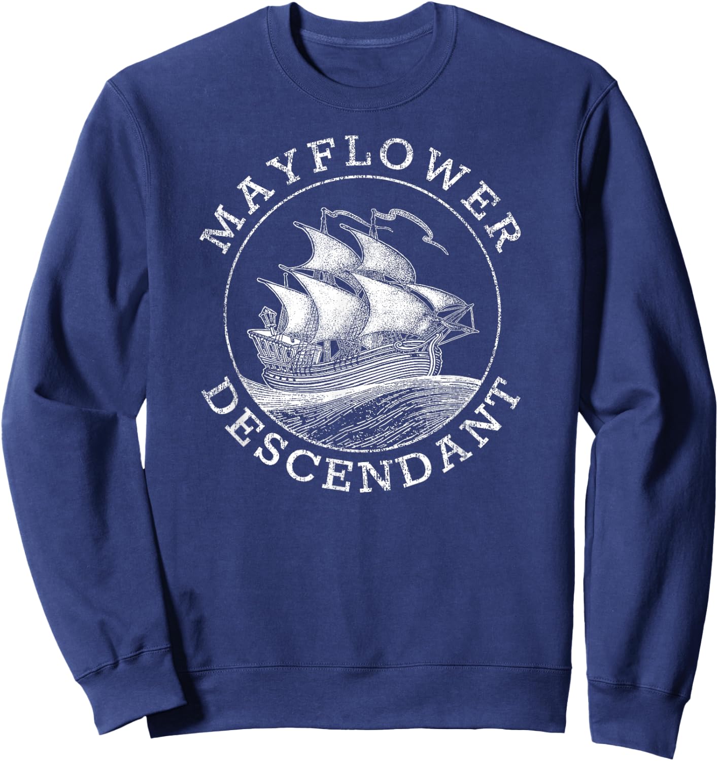 Mayflower Descendant in Distressed Sweatshirt - Sweatshirt | Navy