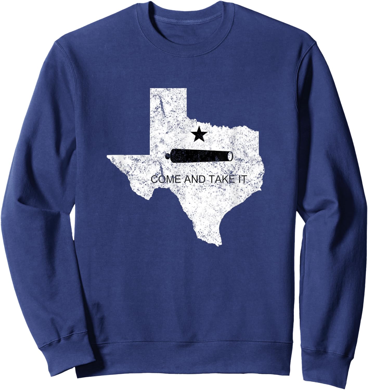 Texas Come and Take It Flag Canon 1836 State Sweatshirt - Sweatshirt | Navy