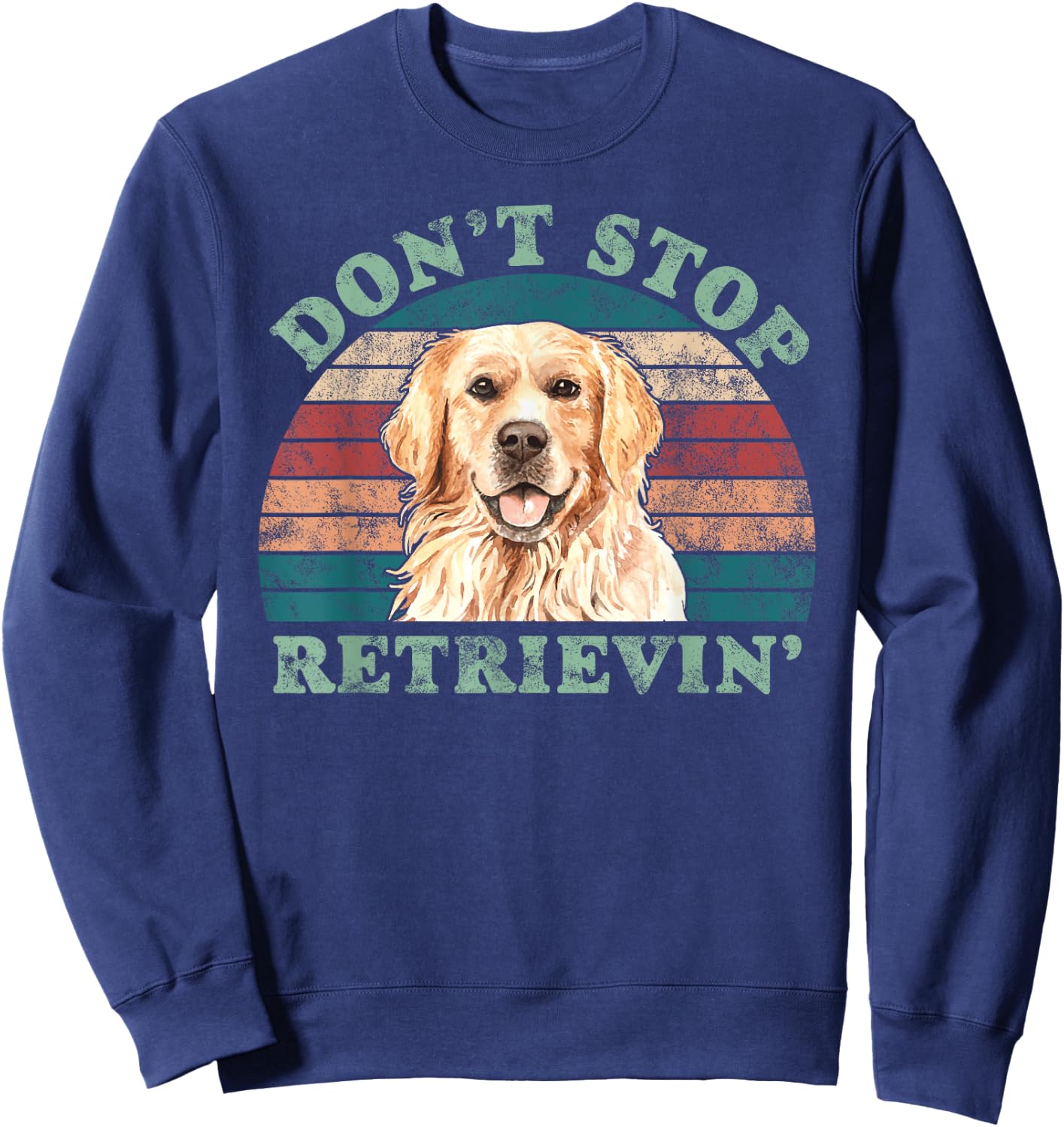 Don't Stop Retrieving-Golden Retriever Vintage Sweatshirt - Sweatshirt | Navy