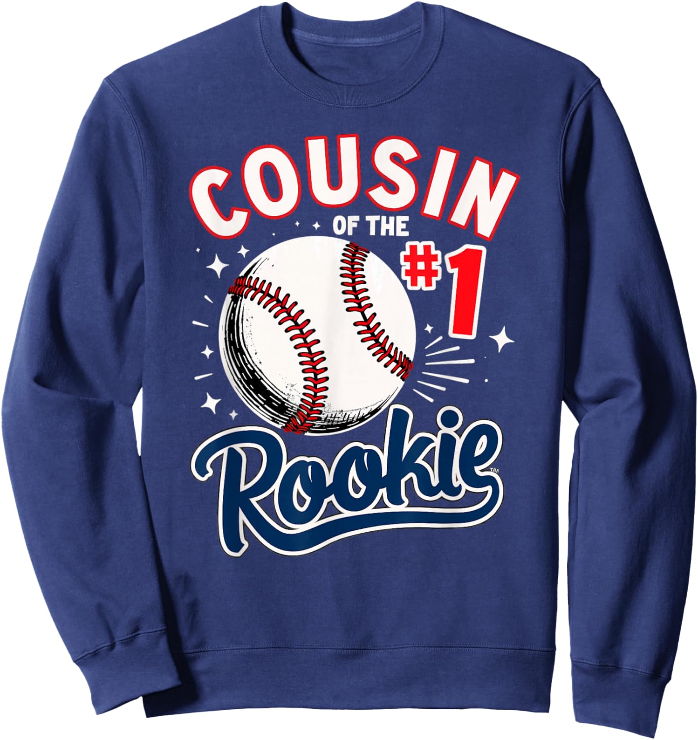 Cousin Of Rookie 1st Birthday Boy Baseball Sweatshirt - Sweatshirt | Navy