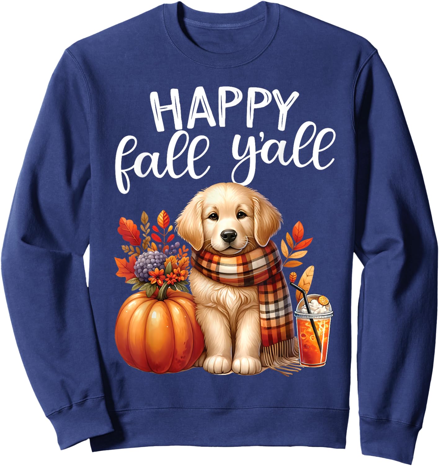 Golden Retriever Dog pumpkin spice Happy Fall Yall autumn Sweatshirt - Sweatshirt | Navy