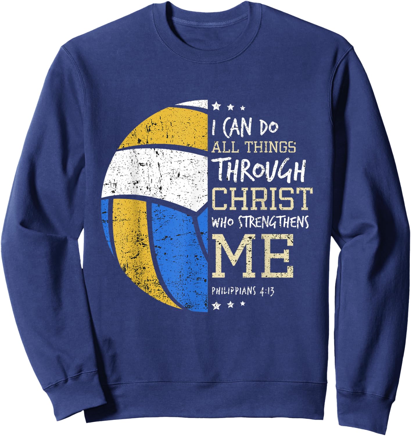 Philippians 4 13 I Can Do All Things Christian Volleyball Sweatshirt - Sweatshirt | Navy