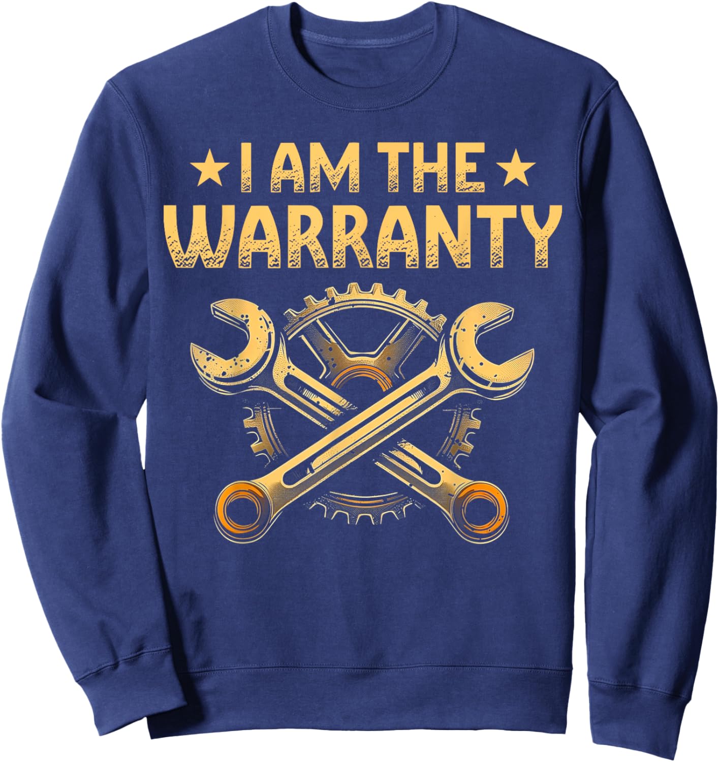 I Am The Warranty Shirt Funny DIY Enthusiasts Sweatshirt - Sweatshirt | Navy