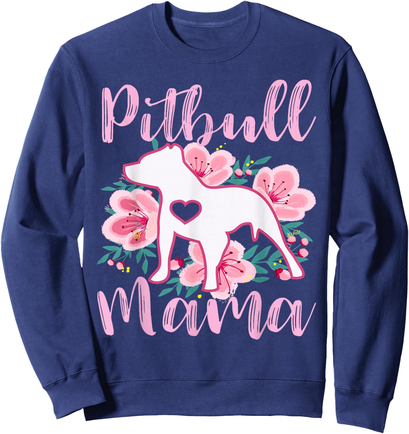 Pitbull Mama Pink Flowers Cute Pit Bull Lover Pitbulls Mom Sweatshirt - Sweatshirt | Navy