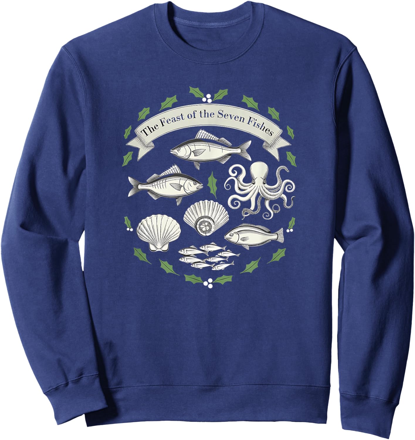 The Feast Of Seven Fishes Italian American Christmas Eve Sweatshirt - Sweatshirt | Navy