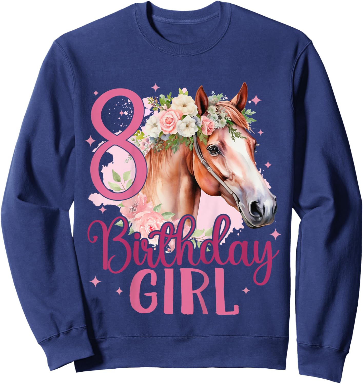 Kids 8th Birthday Horse 8 Years Eight Finally 8 Birthday Girl Sweatshirt - Sweatshirt | Navy