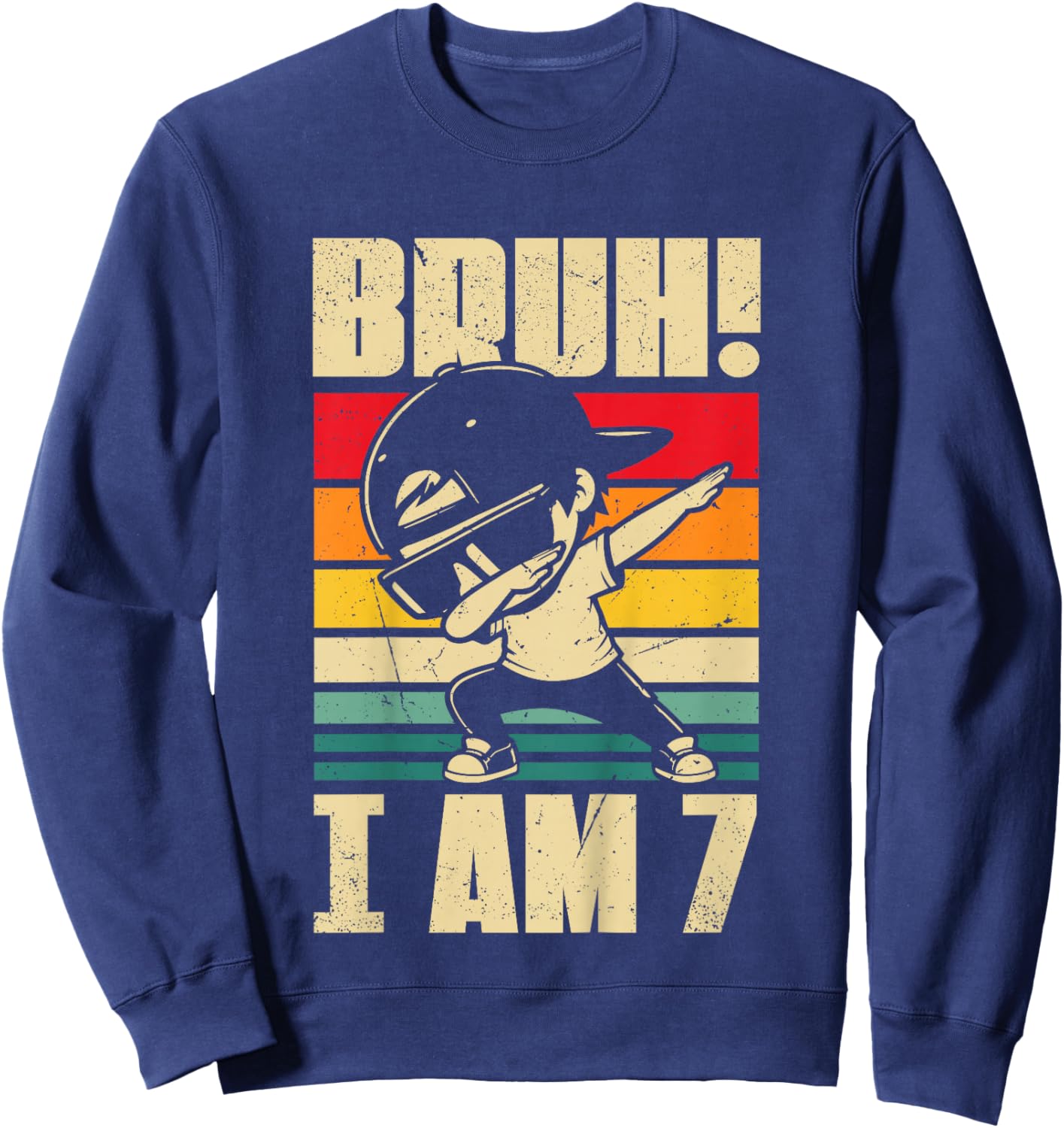 Bruh I Am 7 Year Old Dabbing Boy 7th Birthday Decorations Sweatshirt - Sweatshirt | Navy