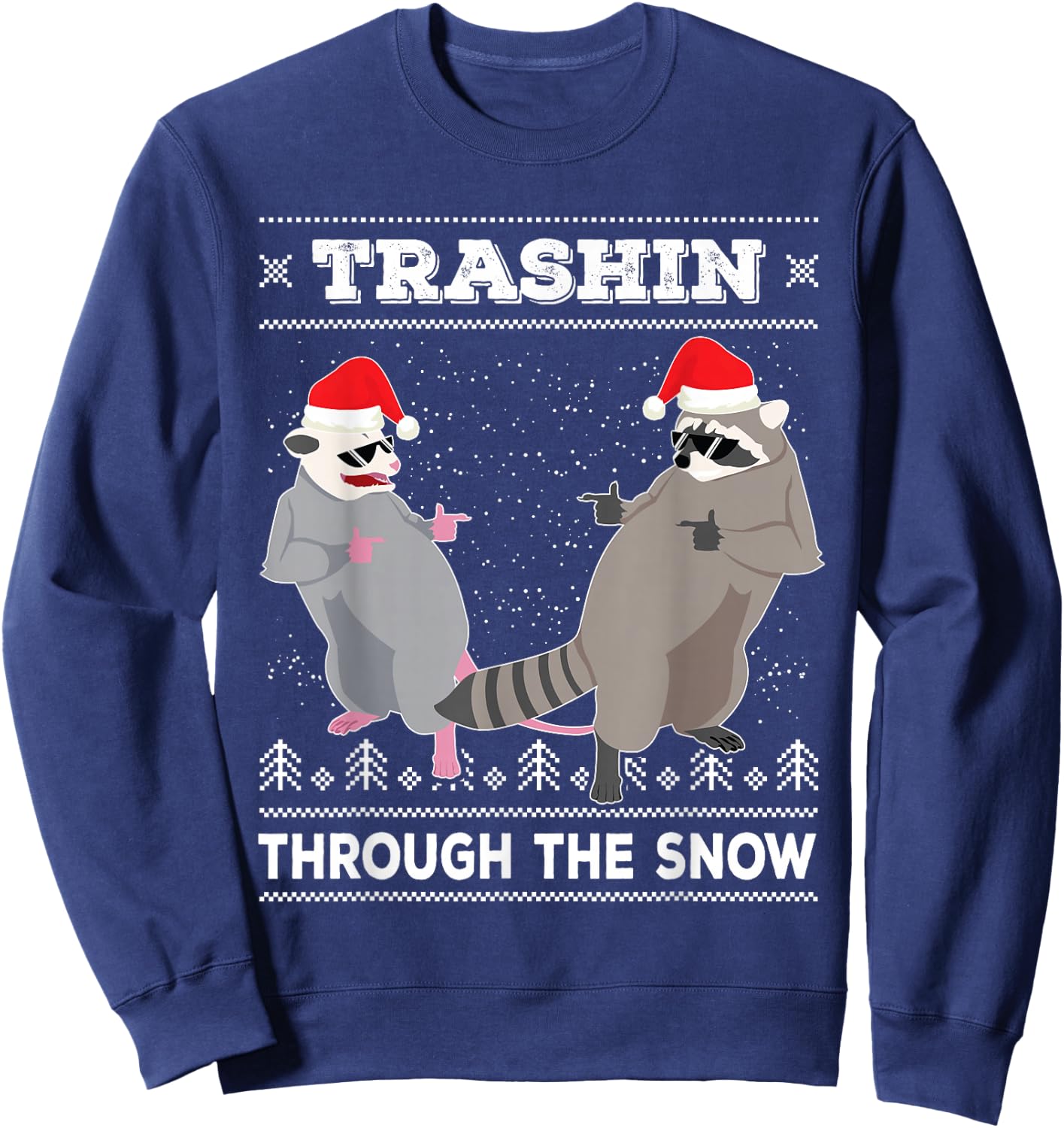 Trashin Through The Snow Garbage Gang Opossum Raccoon Santa Sweatshirt - Sweatshirt | Navy