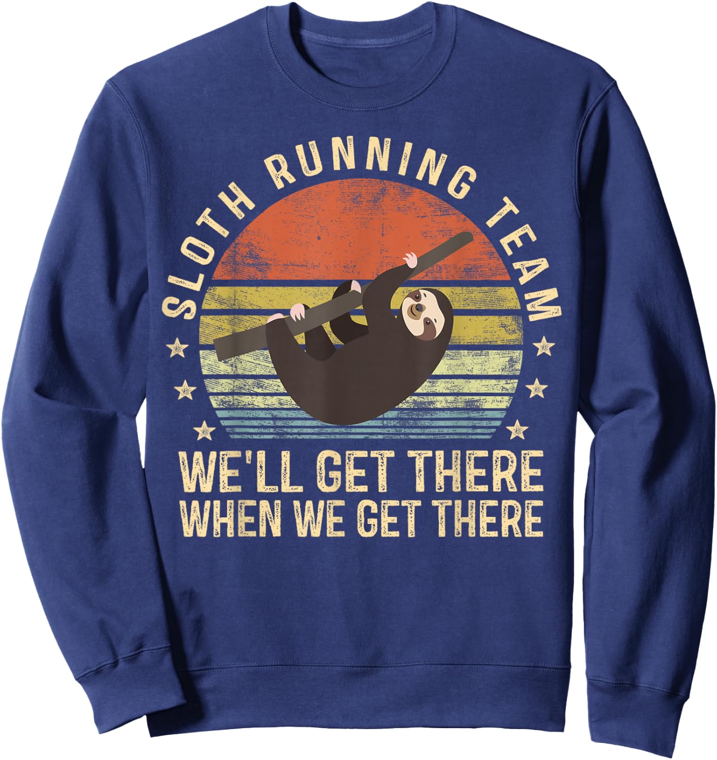 Sloth Running Team Funny Lazy Sloth Lover Gifts Vintage Sweatshirt - Sweatshirt | Navy