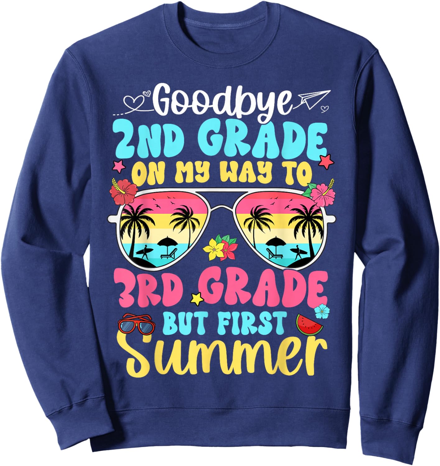 Good Bye 2nd Grade On My Way to 3rd Grade Boy Girl Student Sweatshirt - Sweatshirt | Navy