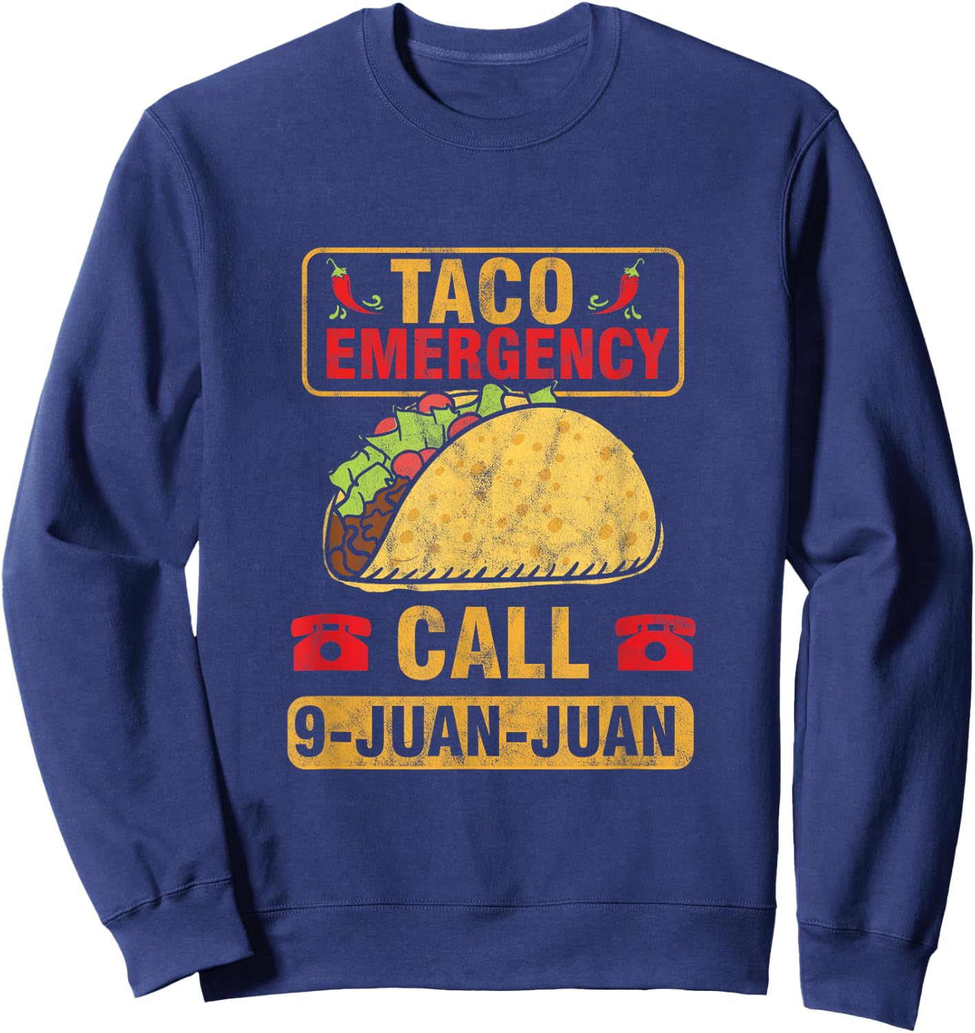 Taco Notruf 9 Juan Cinco De Mayo Mexican Sweatshirt - Sweatshirt | Navy
