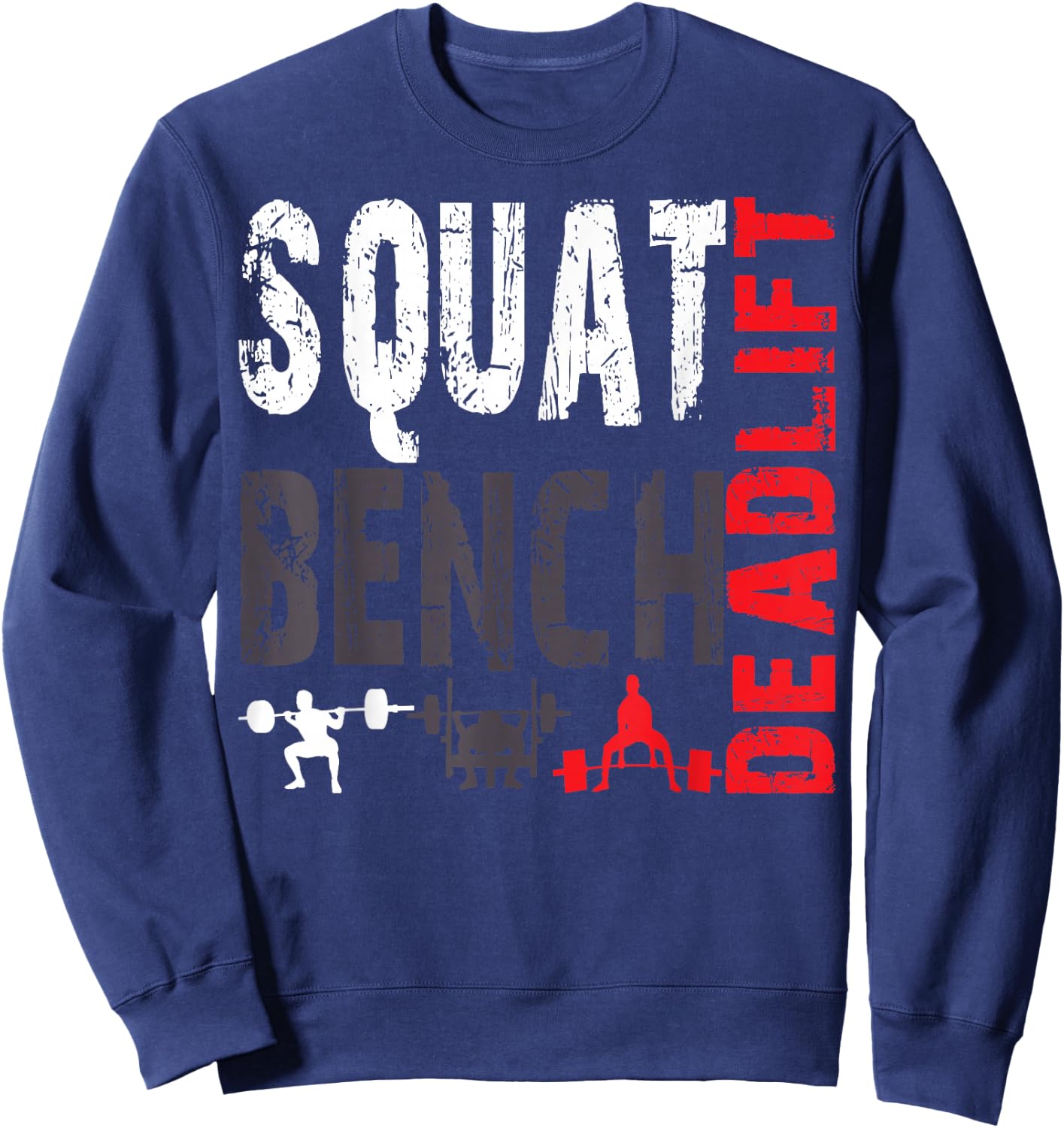 Powerlifting, Squat, Bench, Deadlift, Weightlifting Sweatshirt - Sweatshirt | Navy