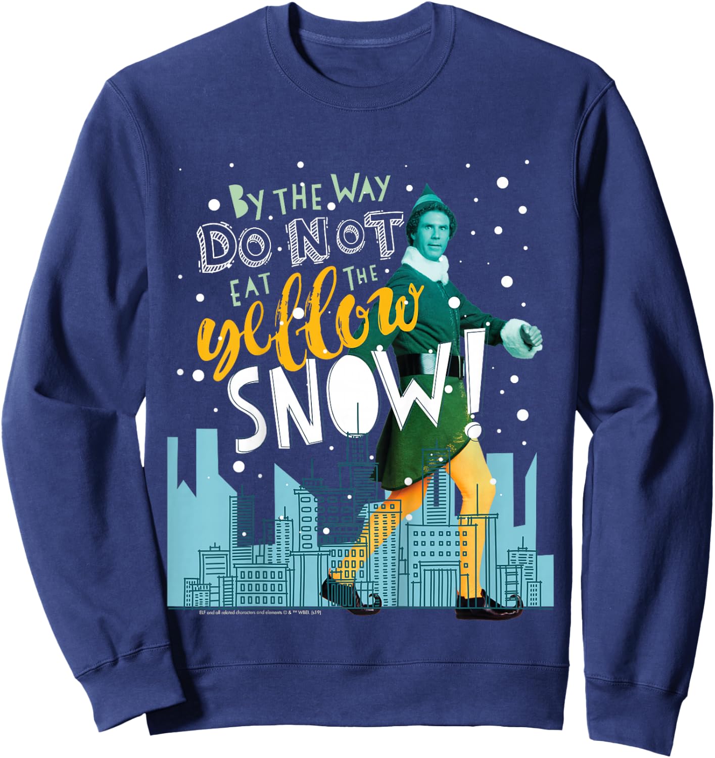 Kids Elf Buddy Don't Eat The Yellow Snow Skyline Text Poster Sweatshirt - Sweatshirt | Navy