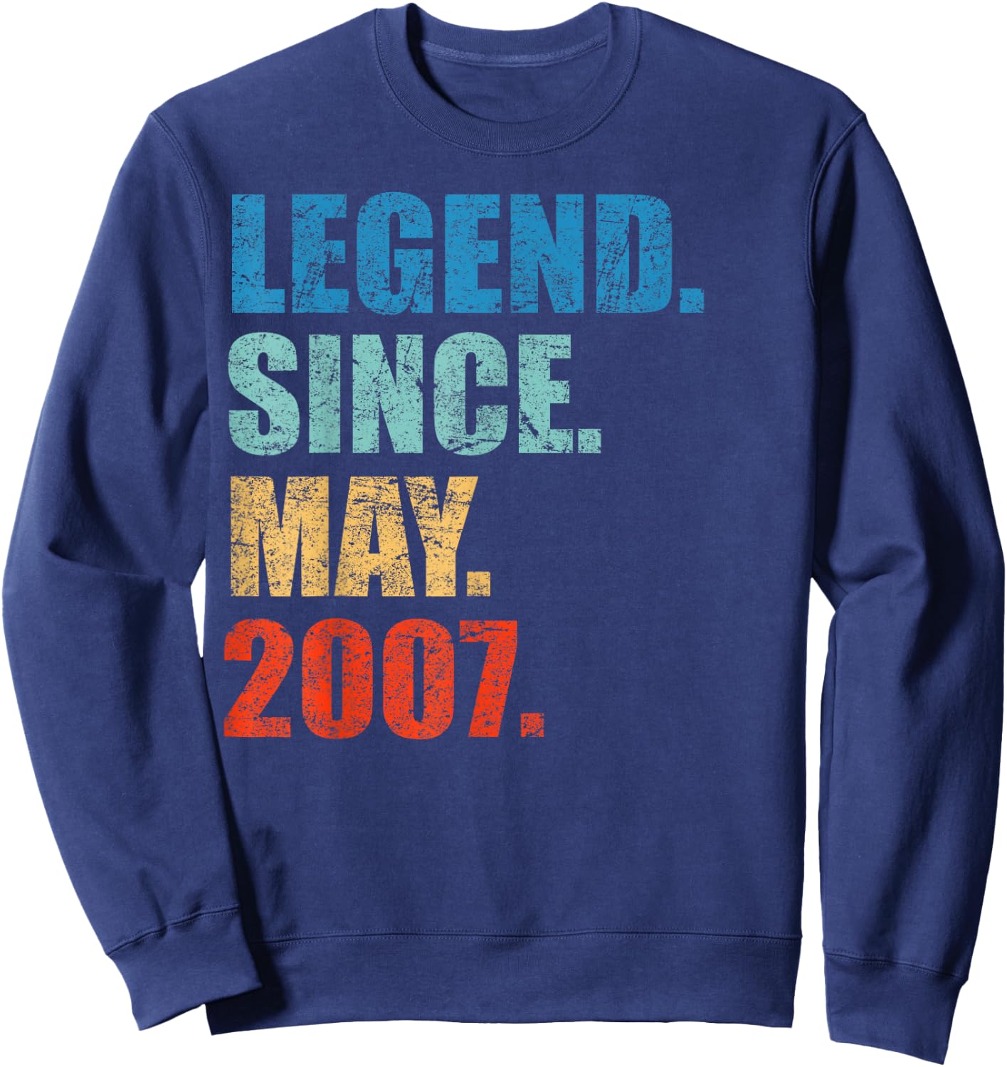 Legend Since May 2007 12th Birthday Gift 12 Years Old Shirt Sweatshirt - Sweatshirt | Navy