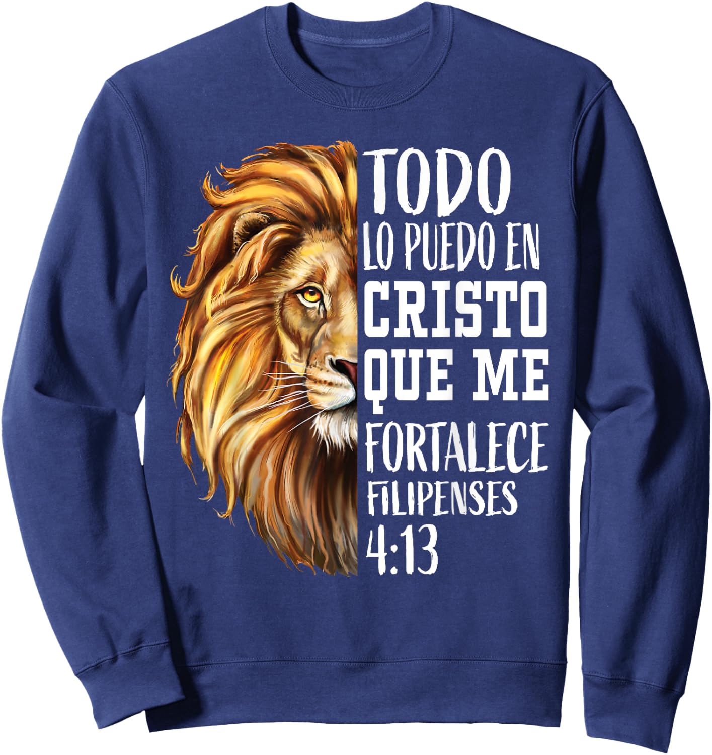 Christian Gift Men Spanish Filipenses 4:13 Verses Lion Judah Sweatshirt - Sweatshirt | Navy
