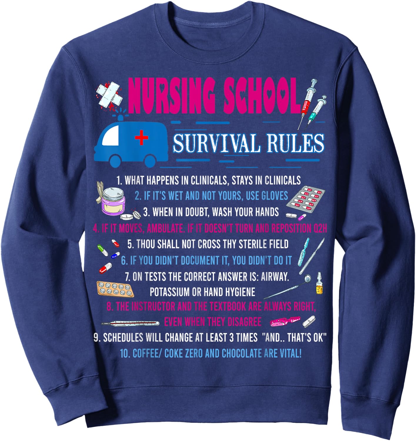 Nursing School Survival Rules Funny Nurse Gift Sweatshirt - Sweatshirt | Navy