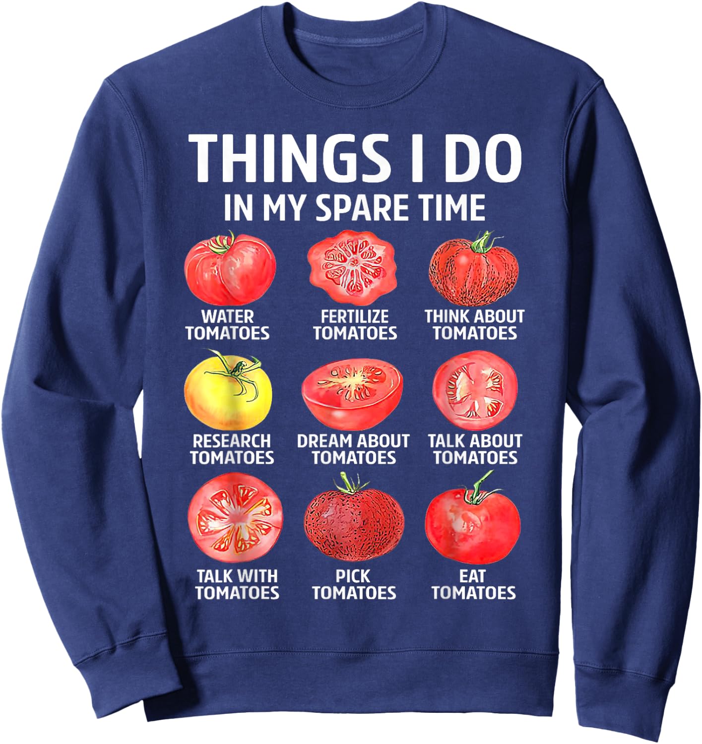 Retro Things I Do in My Spare Time Tomatoes Tomato Gardening Sweatshirt - Sweatshirt | Navy