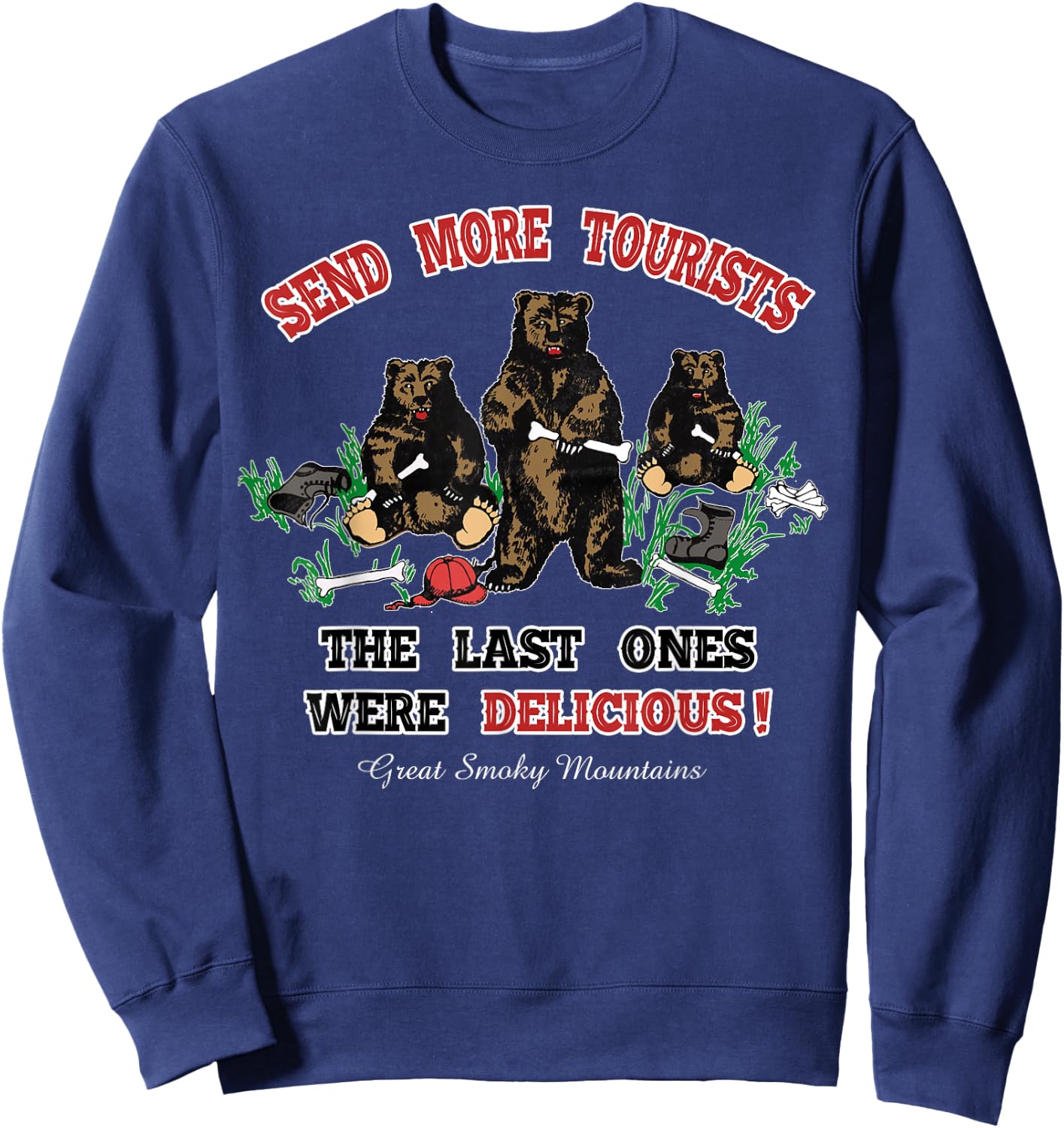 Funny Send More Tourists Great Smoky Mountain Bear Souvenir Sweatshirt - Sweatshirt | Navy