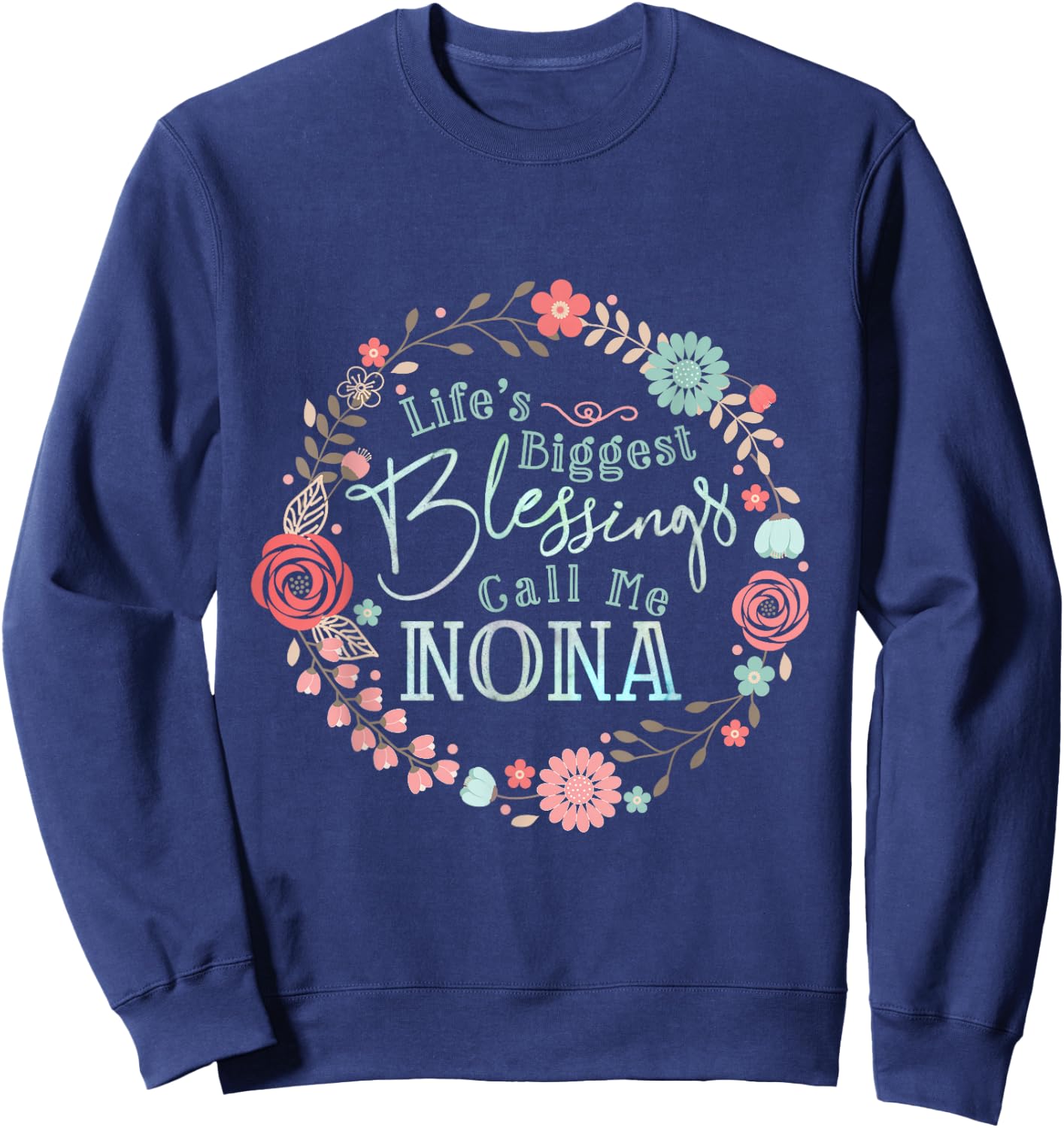 Nona grandmothers T Shirt Cute grandma Sweatshirt - Sweatshirt | Navy