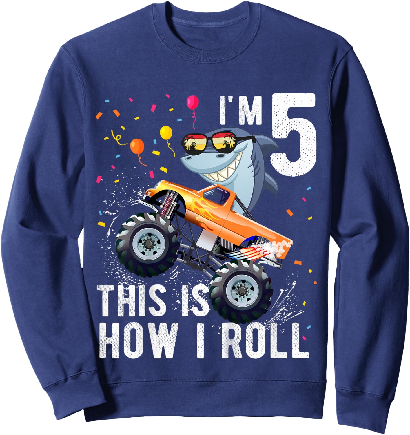Shark Monster Truck 5th Birthday Boys and Girls Sweatshirt - Sweatshirt | Navy