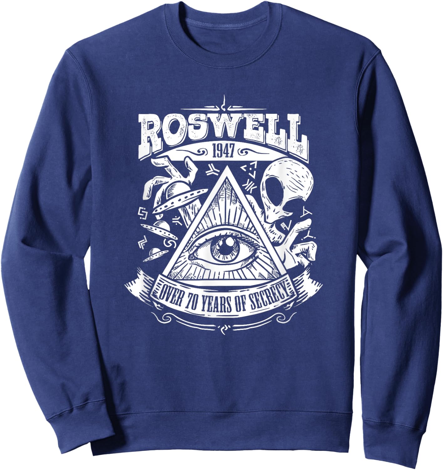 Conspiracy Theory Gifts Roswell Alien Crash Gift An Ancient Astronaut Theorists Sweatshirt - Sweatshirt | Navy
