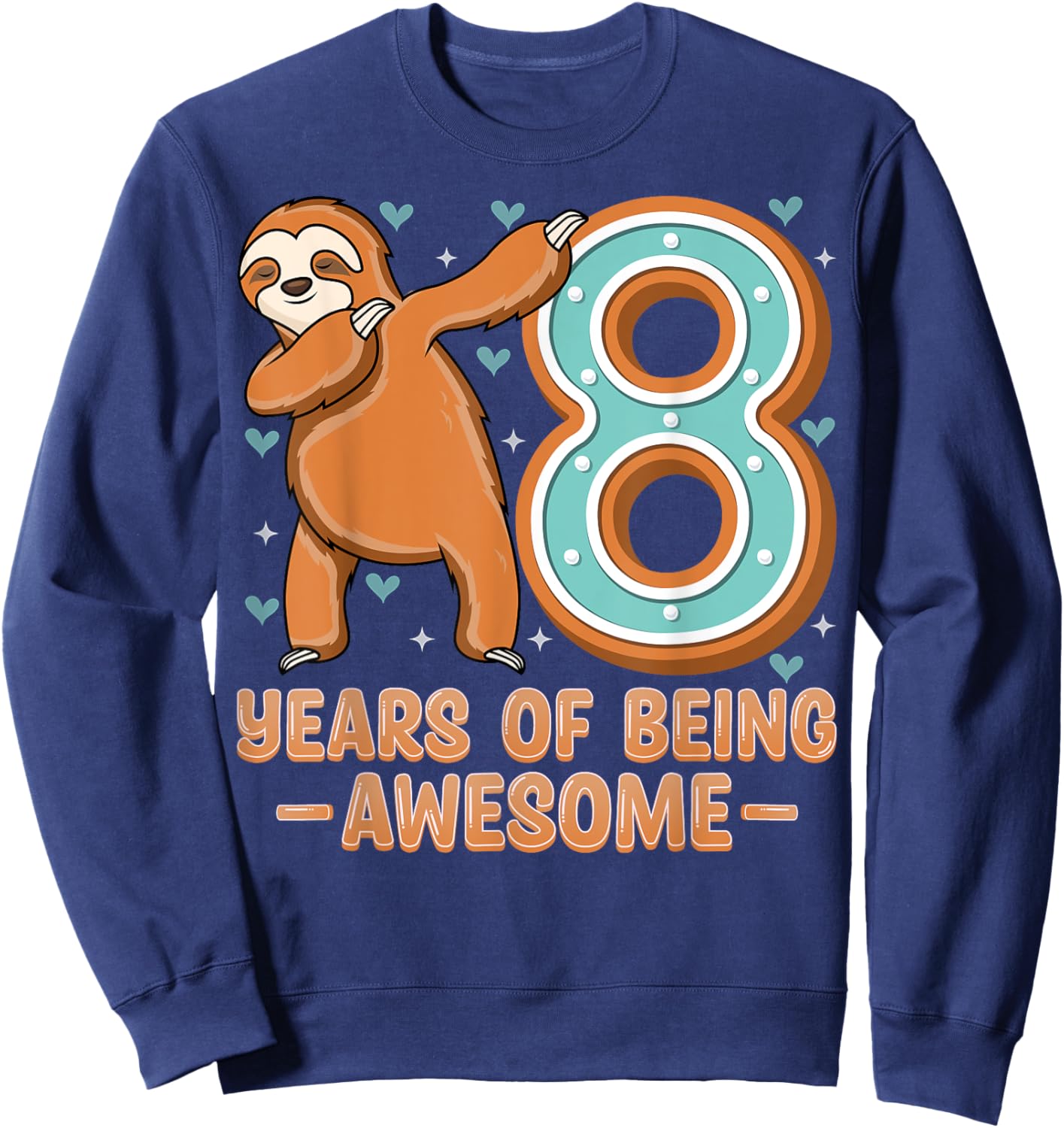 8 Years Of Being Awesome Sloth Dabbing 8th Birthday Kids Sweatshirt - Sweatshirt | Navy