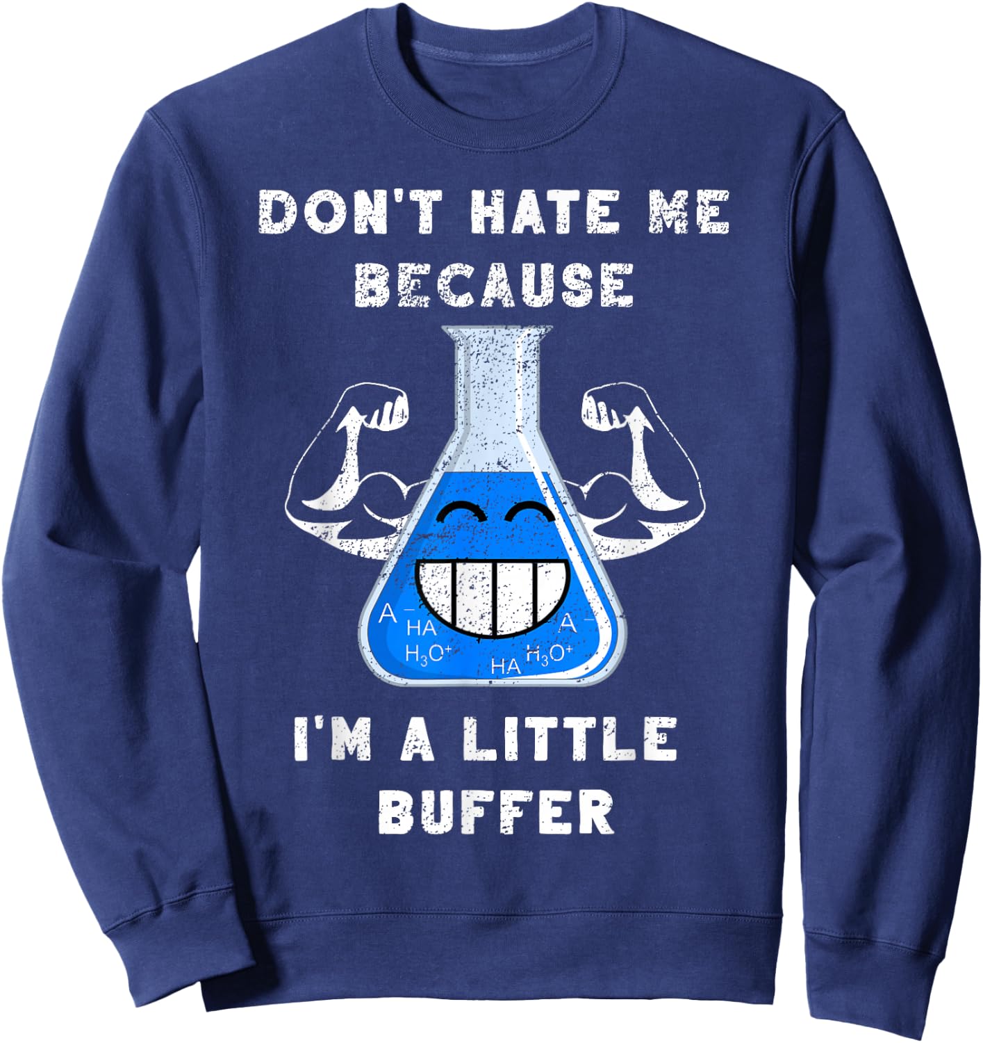 I'm A Little Buffer Test Tube Pun Chemical Scientist Gift Sweatshirt - Sweatshirt | Navy