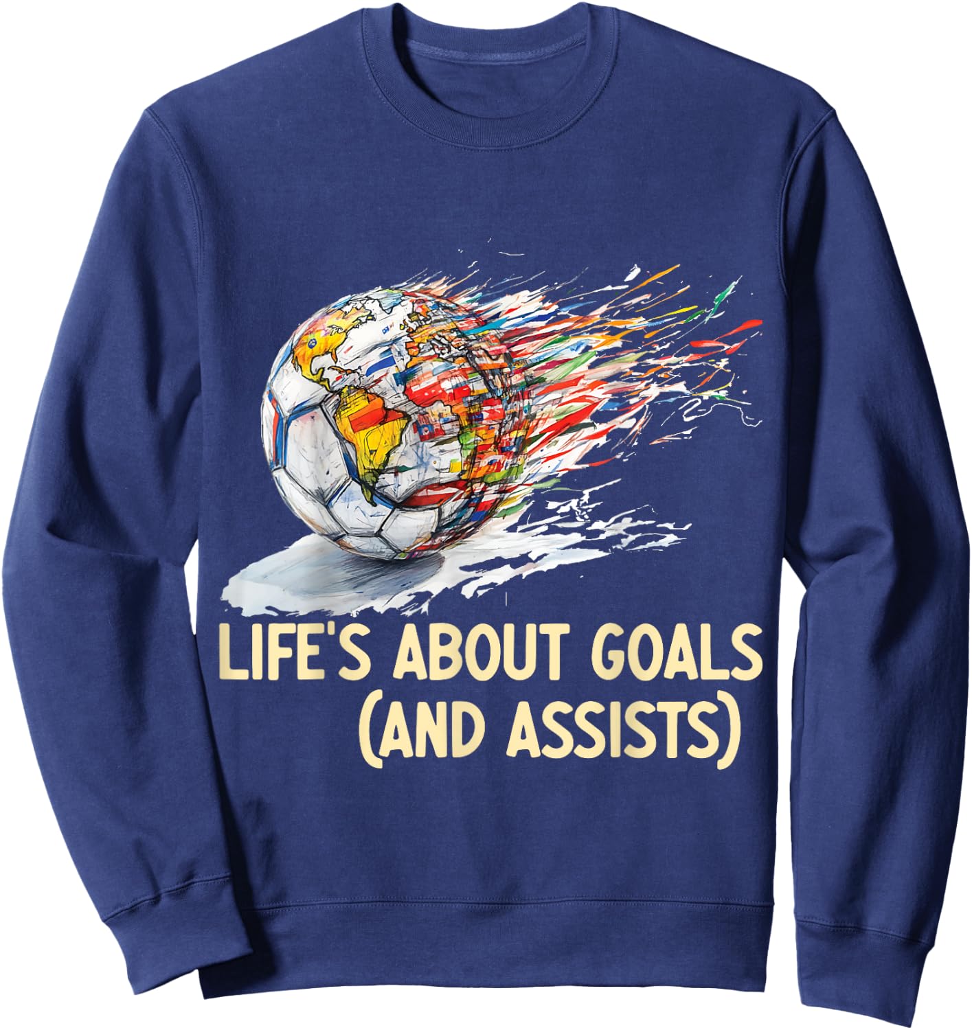 Soccer idea for Boys Life's About Goals (and assists) Soccer Sweatshirt - Sweatshirt | Navy