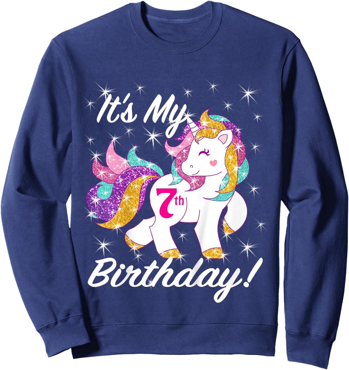 It's My 7th (7 Year Old) Birthday Shirt Girl Unicorn Outfit Sweatshirt - Sweatshirt | Navy