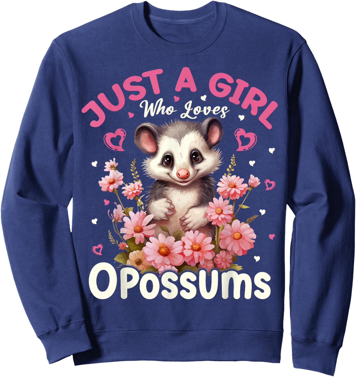 Just A Girl Who Loves Opossums Floral Women Girls Sweatshirt - Sweatshirt | Navy