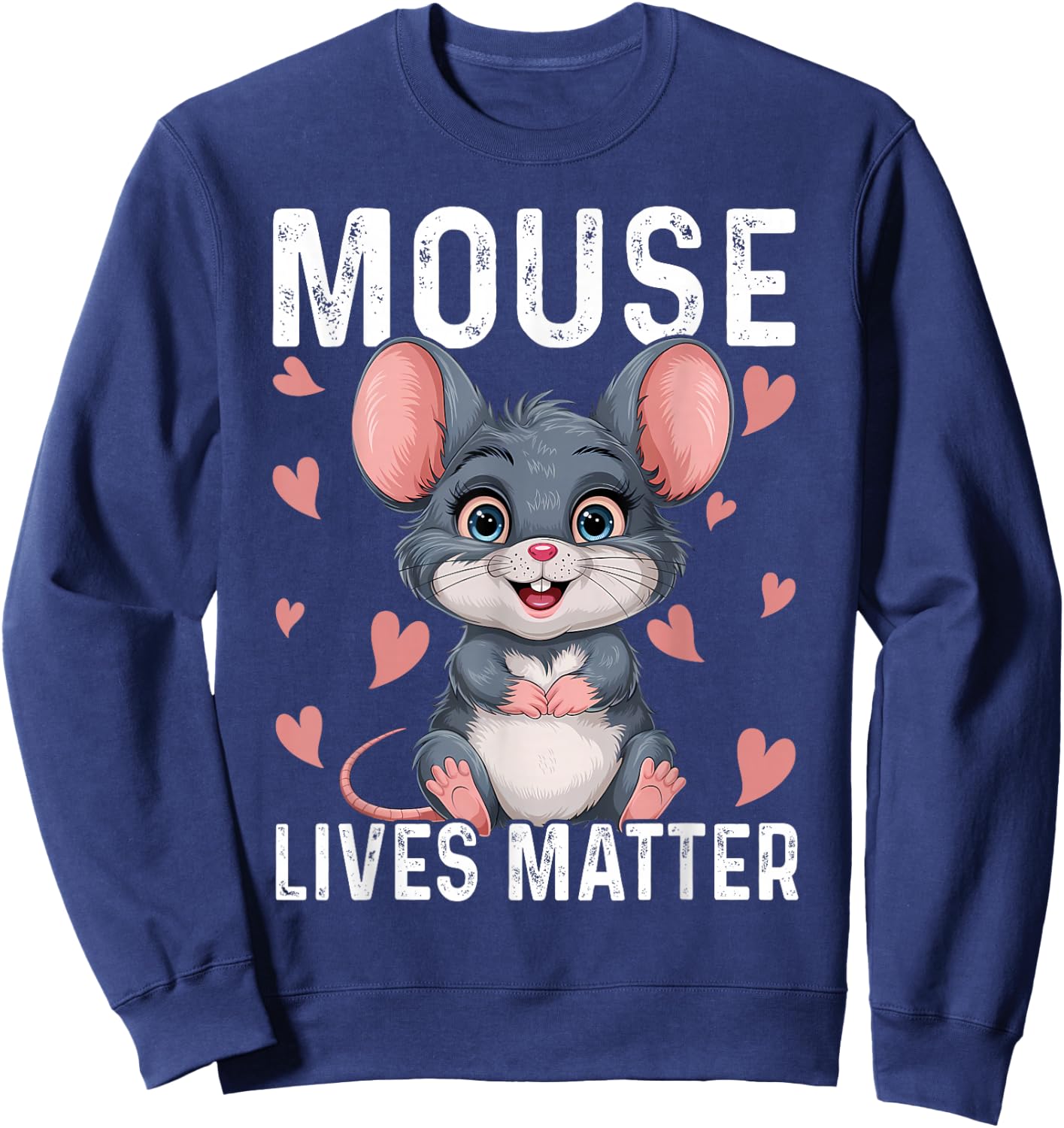 Funny Mice Design Mouse Lives Matter Sweatshirt - Sweatshirt | Navy