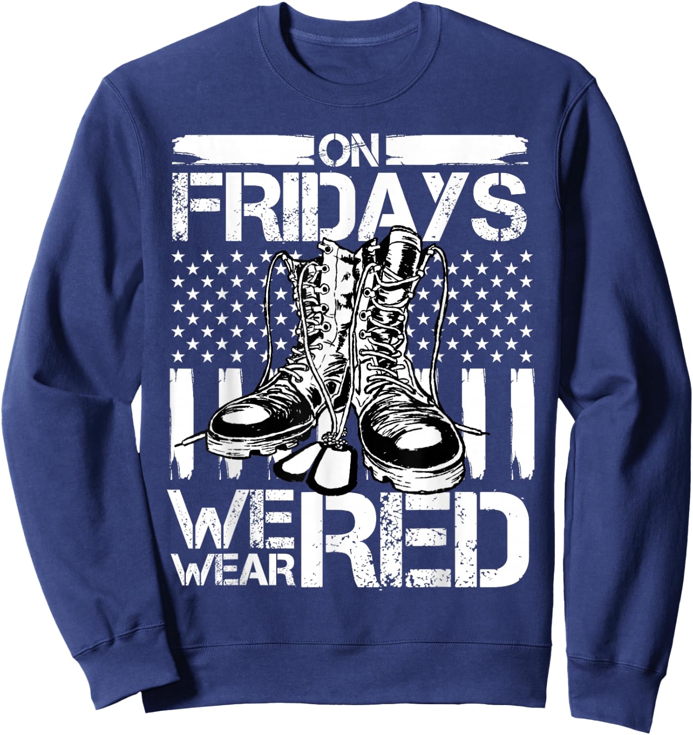 Red Friday On Friday We Wear Red American Flag Support Sweatshirt - Sweatshirt | Navy