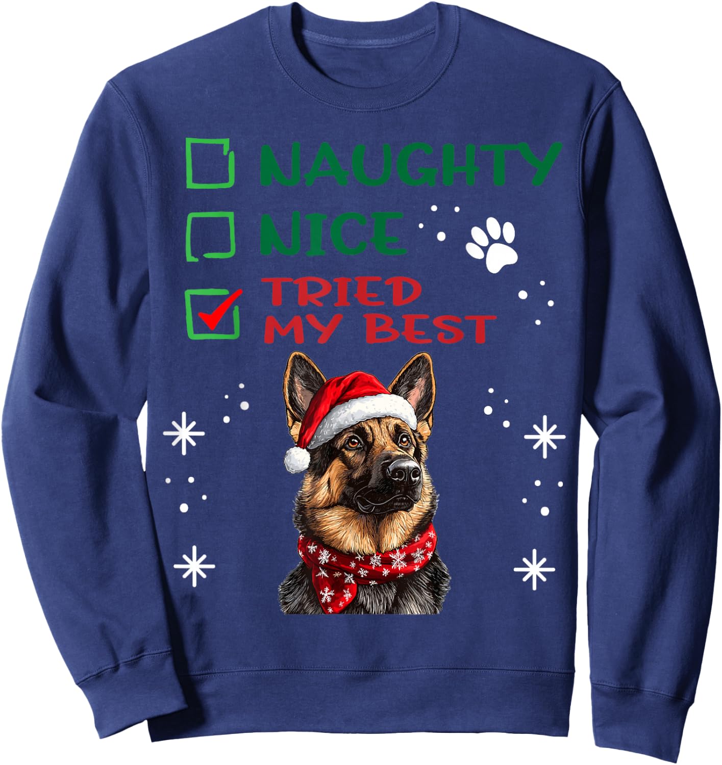 Cute German Shepherd Dog Christmas Naughty Nice Tried my Sweatshirt - Sweatshirt | Navy
