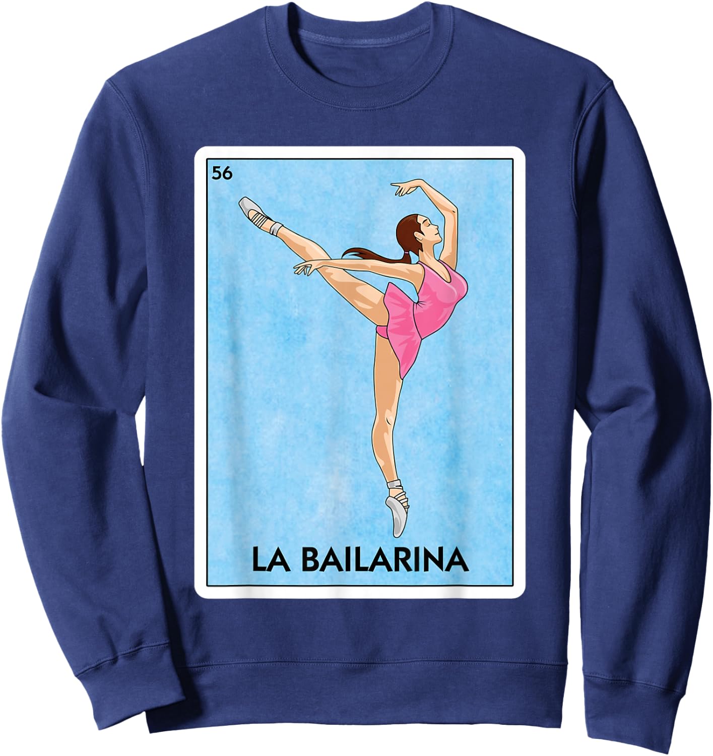 La Bailarina Mexican Card Game - Cute Ballerina Girl Dancing Sweatshirt - Sweatshirt | Navy
