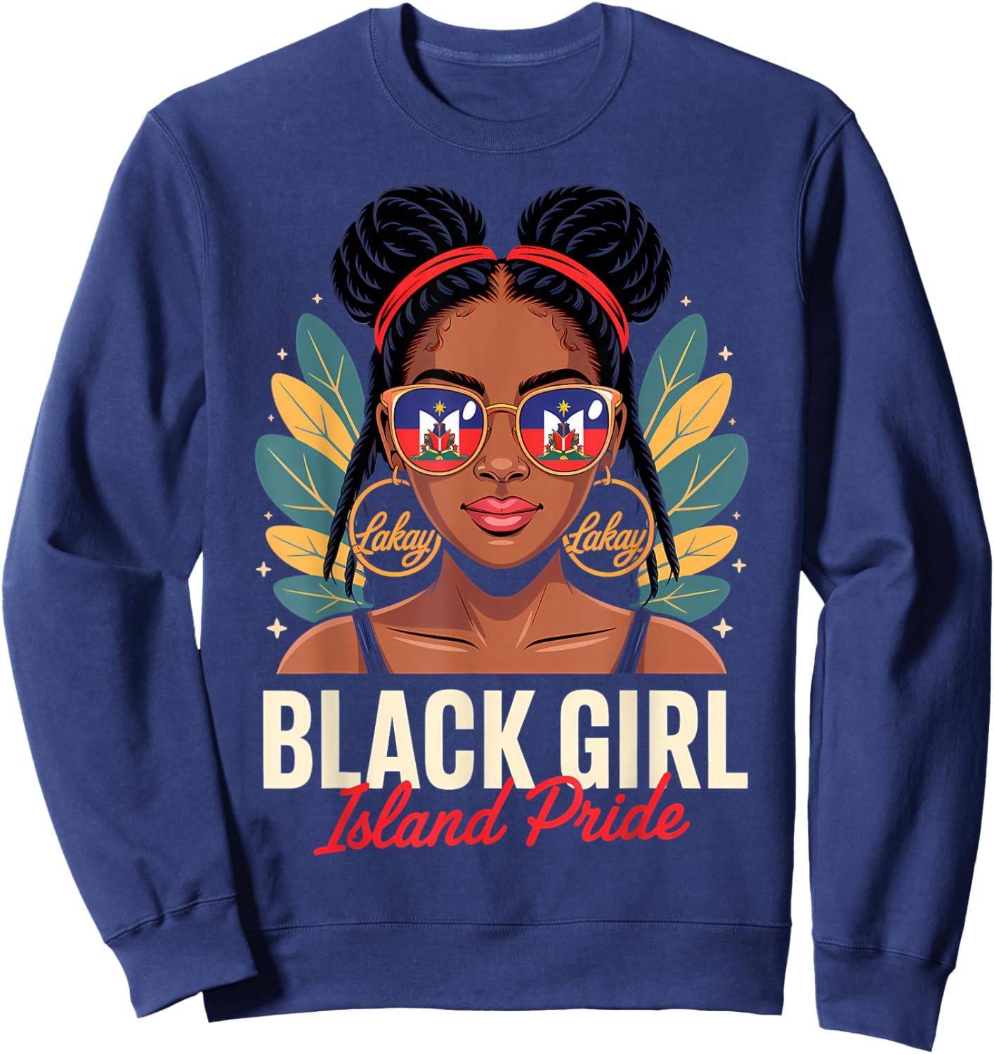 Haitian Princess Haiti Black Girl Haitian Roots Sweatshirt - Sweatshirt | Navy
