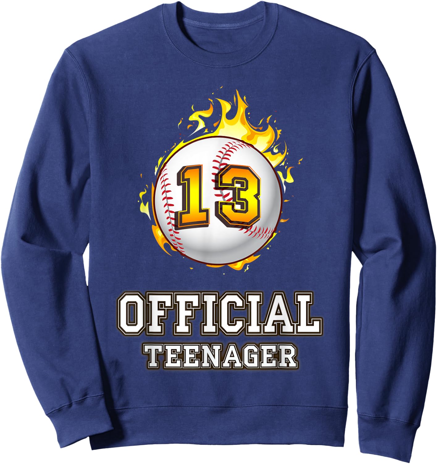 Official Teenager Baseball 13th Birthday Gift Sweatshirt - Sweatshirt | Navy