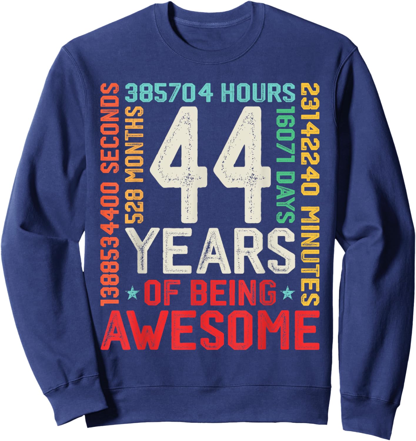 Retro 44th Birthday Countdown 44 Years Old Awesome Men Women Sweatshirt - Sweatshirt | Navy