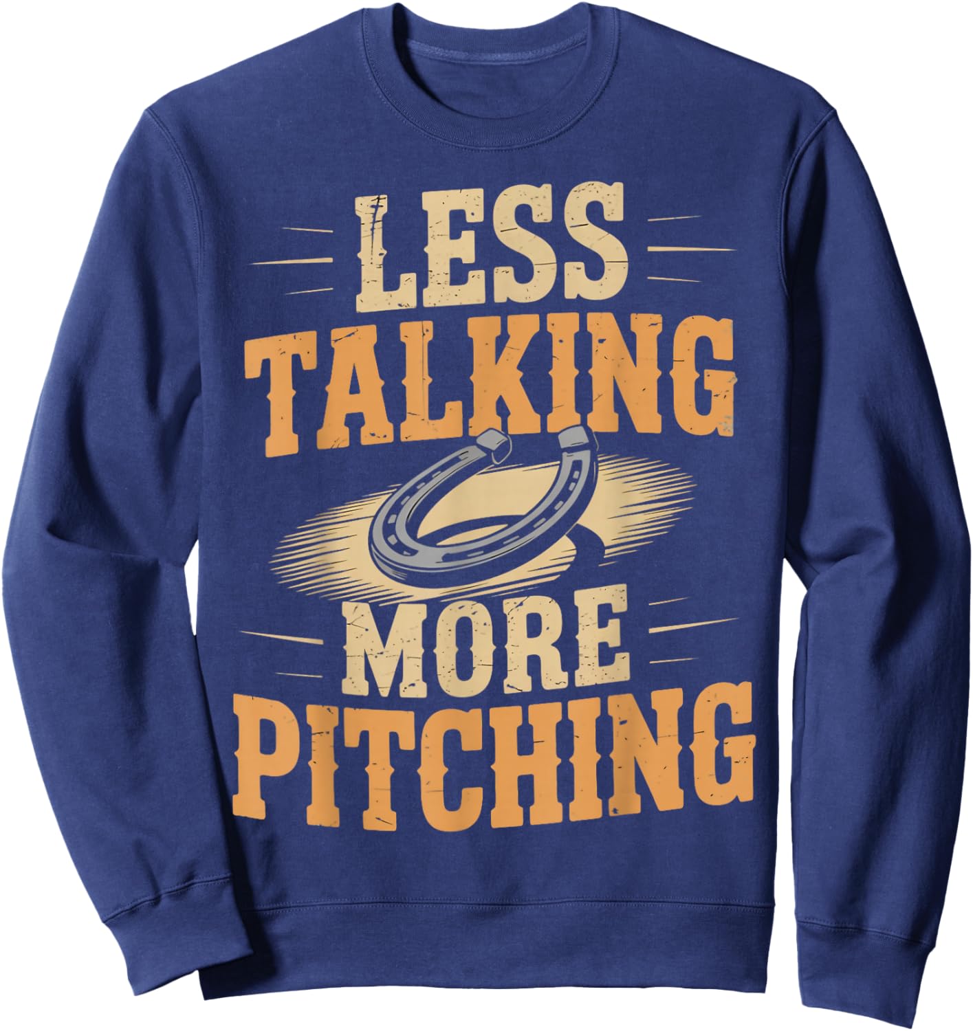 Less Talking More Horseshoes Game Ringer Horseshoe Pitching Sweatshirt - Sweatshirt | Navy