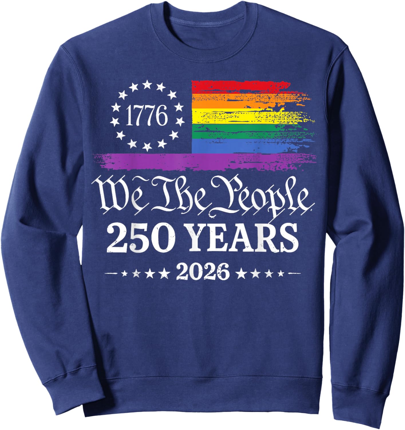 250th Anniversary USA 250 Year America Patriotic LGBTQ Pride Sweatshirt - Sweatshirt | Navy