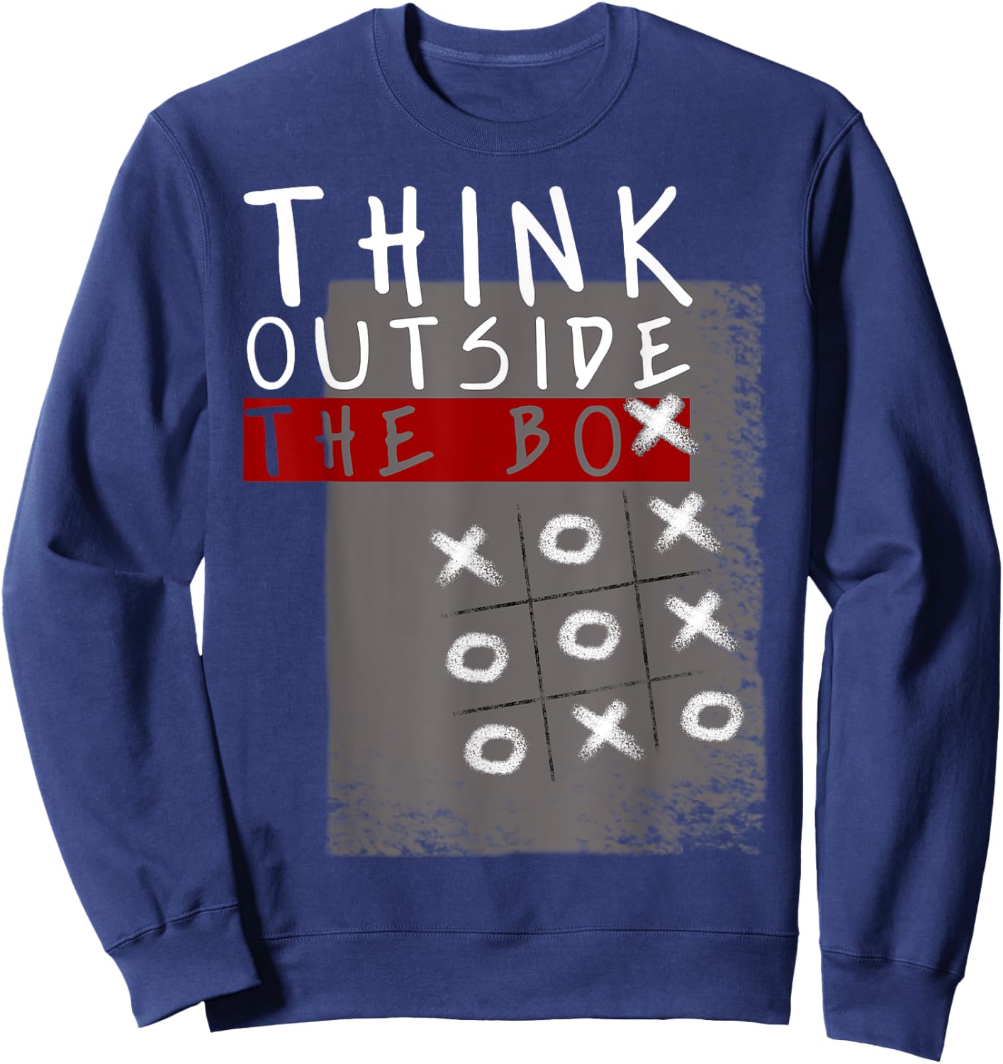 Think Outside The Box Funny Tic Tac Toe Geeks Gift Sweatshirt - Sweatshirt | Navy