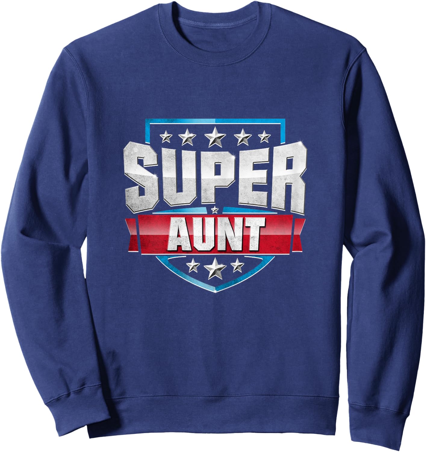 Funny Superhero Aunt : SUPER AUNT Shirt Sweatshirt - Sweatshirt | Navy