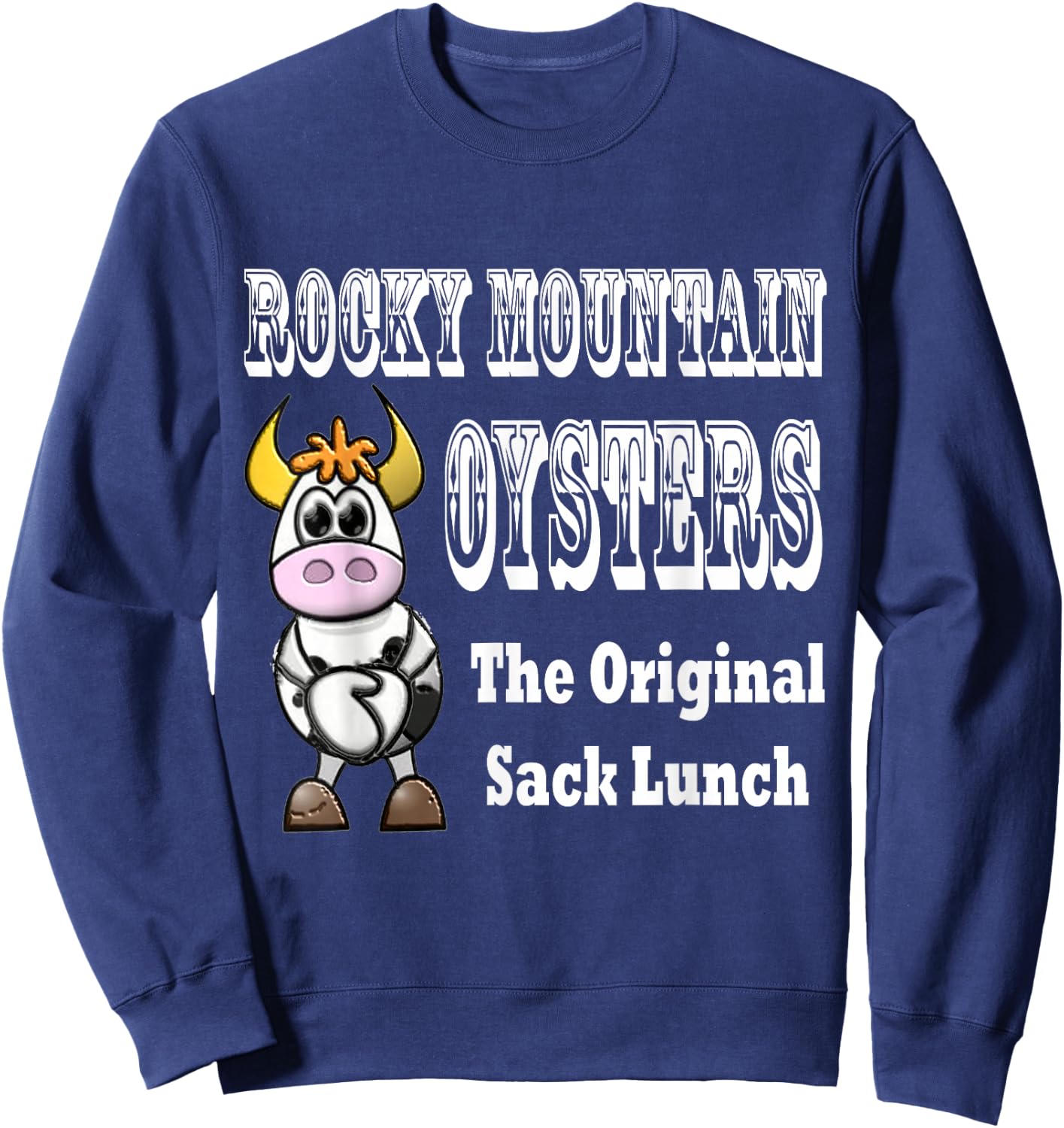 Humorous Funny Rocky Mountain Oysters T Shirt Sweatshirt - Sweatshirt | Navy
