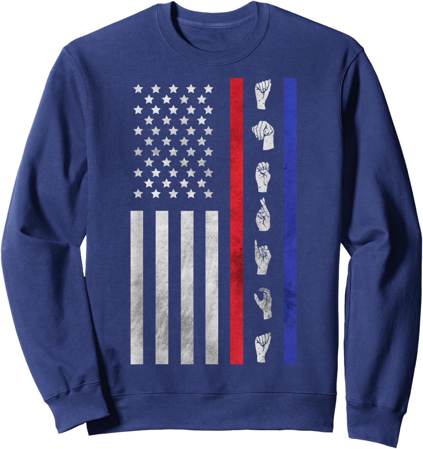 American Flag ASL Shirt American Sign Language America USA Sweatshirt - Sweatshirt | Navy