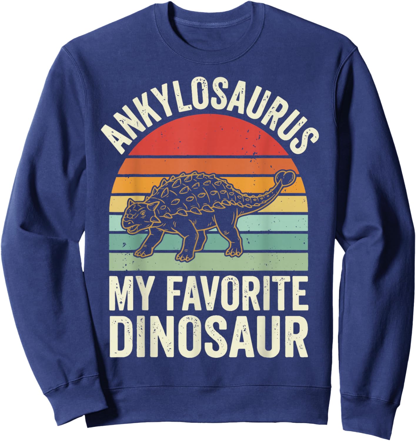 Ankylosaurus My Favorite Dinosaur Sweatshirt - Sweatshirt | Navy