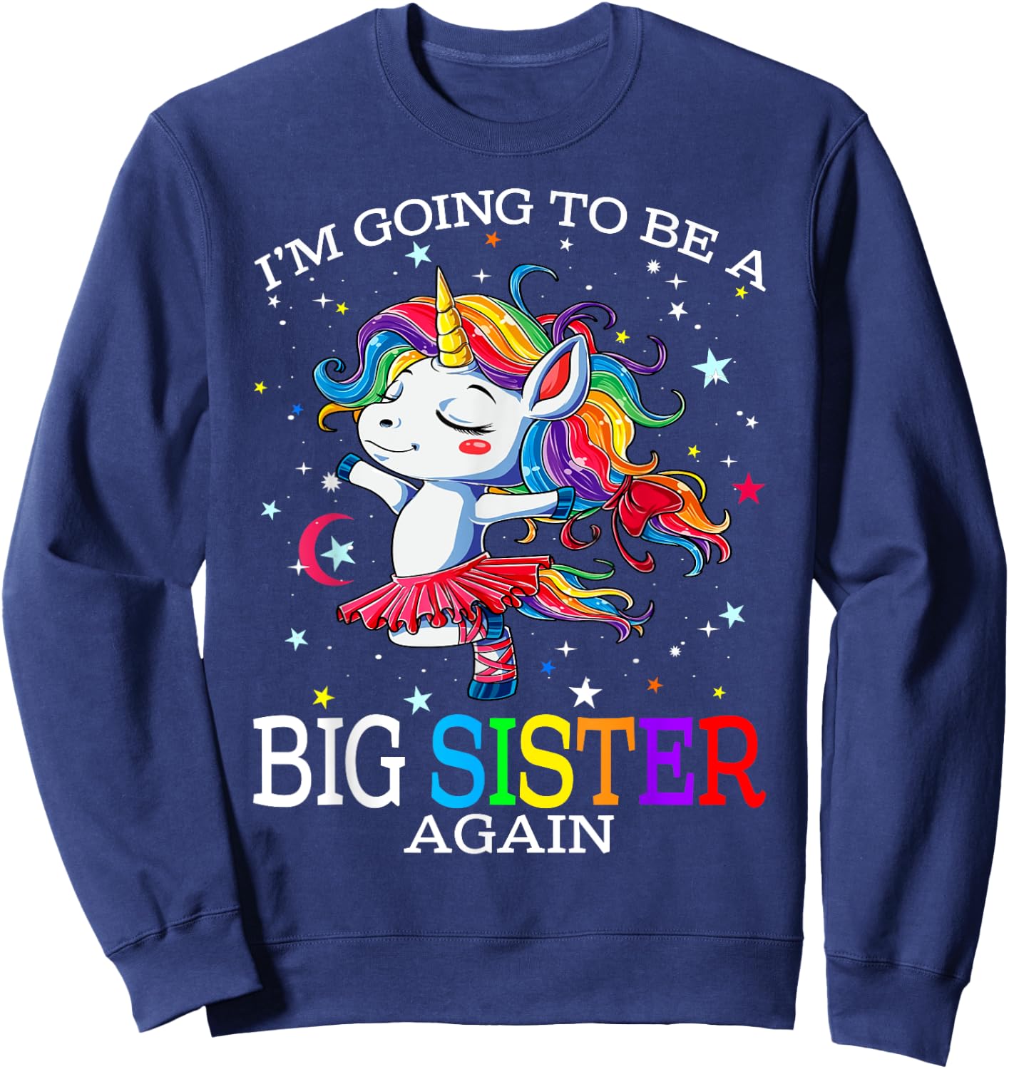 I'm Going To Be A Big Sister Again Unicorn Sweatshirt - Sweatshirt | Navy