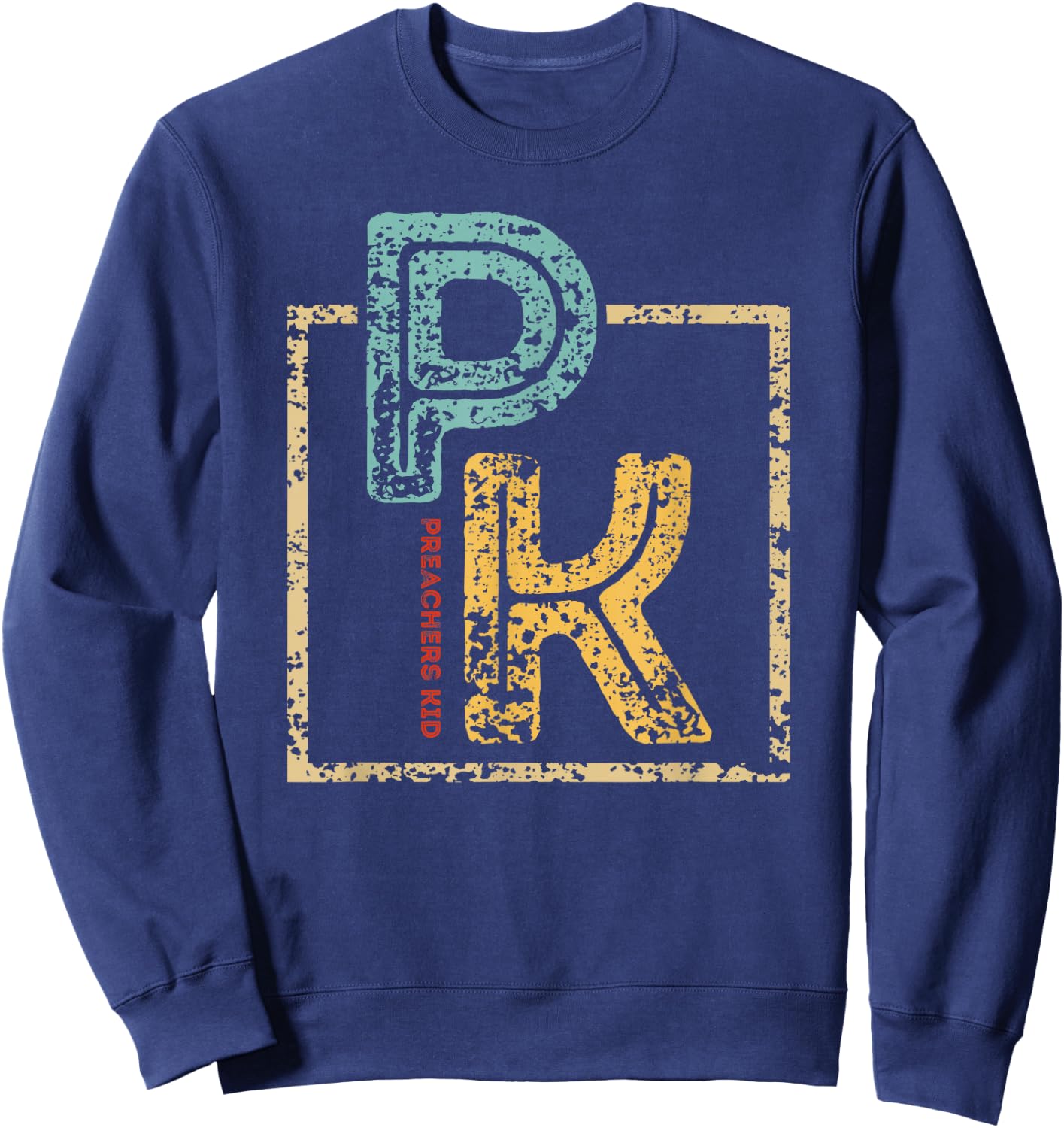 Preachers Kid Distressed Shirt for Pastors Children Sweatshirt - Sweatshirt | Navy