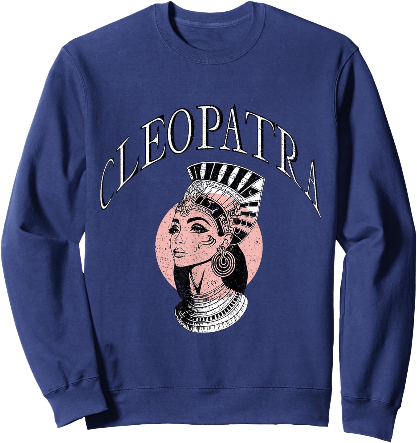 Cleopatra Egyptian Pharaoh Ancient Goddess Vintage Sweatshirt - Sweatshirt | Navy