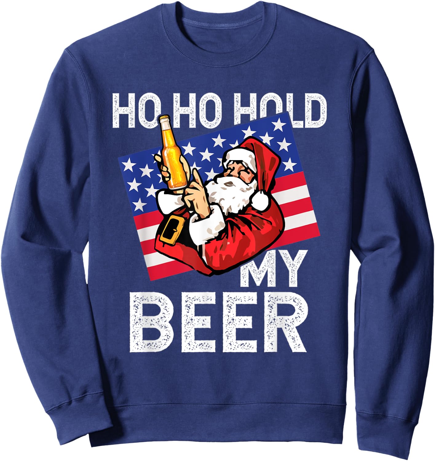 Christmas In July - Santa Ho Ho Hold My Beer Drinking Party Sweatshirt - Sweatshirt | Navy