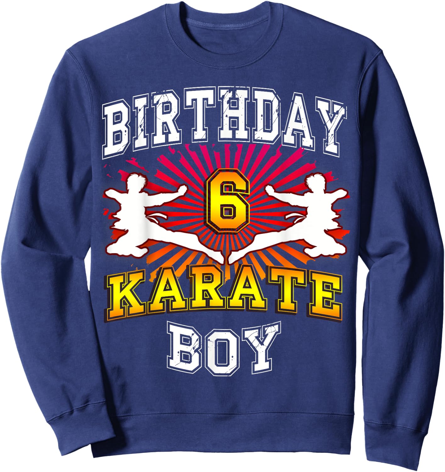 6th Birthday Child - Karate 6 Year Old Child Sweatshirt - Sweatshirt | Navy