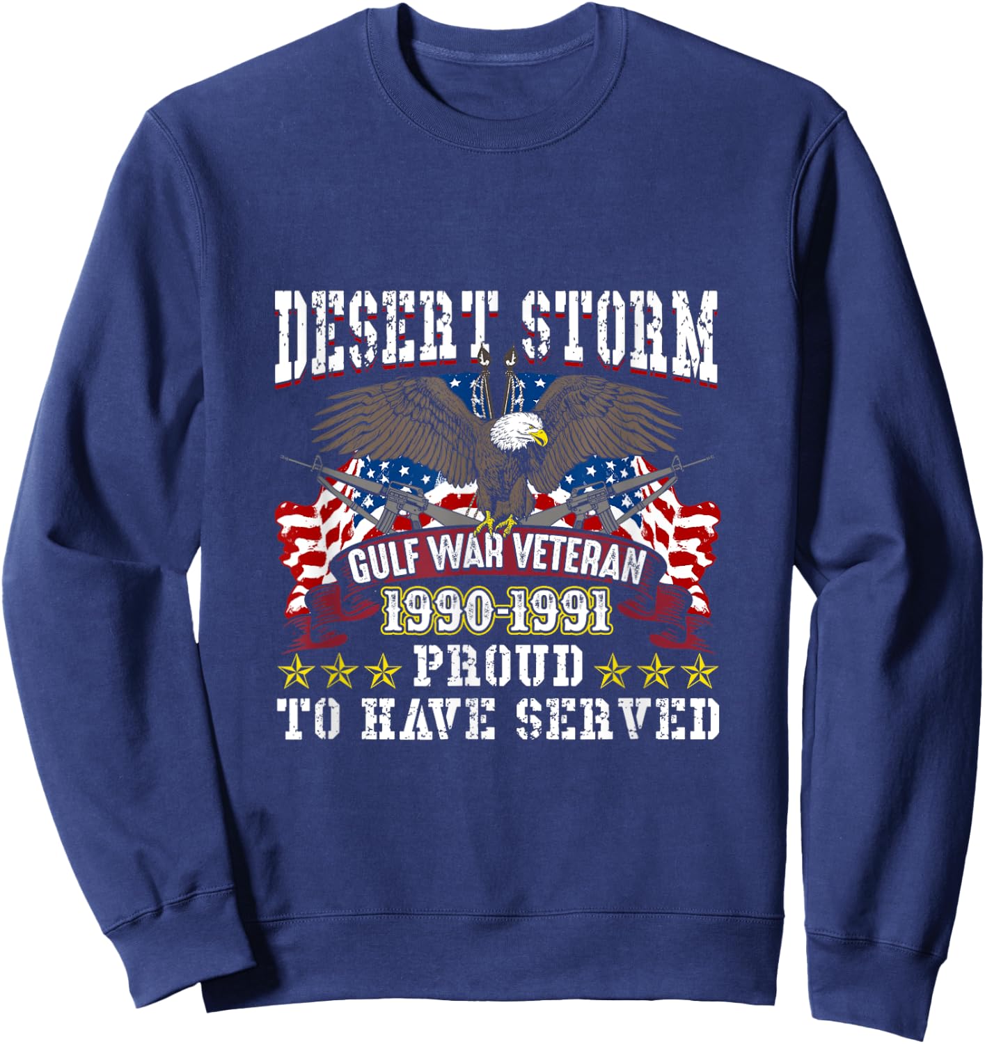 Desert Storm Veteran Desert Storm Gulf War Veteran 1990-1991 Sweatshirt - Sweatshirt | Navy